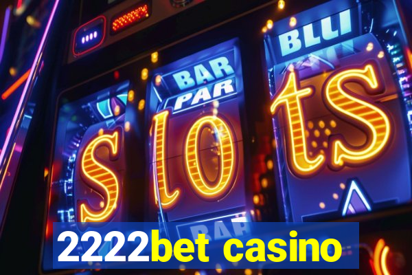 2222bet casino